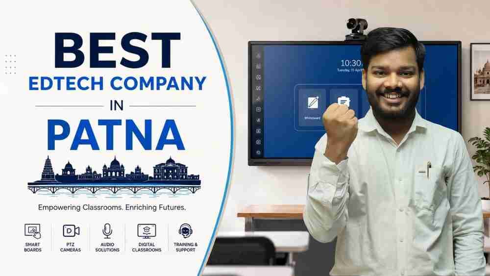 Best EdTech Company in Patna for Smart Classroom Solutions