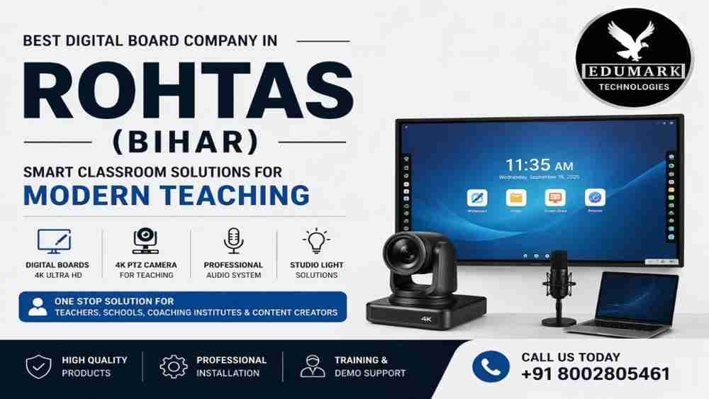 Best Digital Board Company in Rohtas (Bihar) | Smart Classroom Solutions – Edumark Technologies