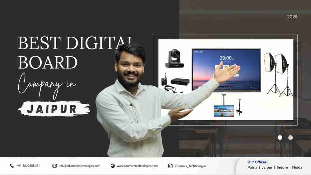 Best Digital Board Company in Jaipur | Smart Classroom Solutions by Edumark Technologies