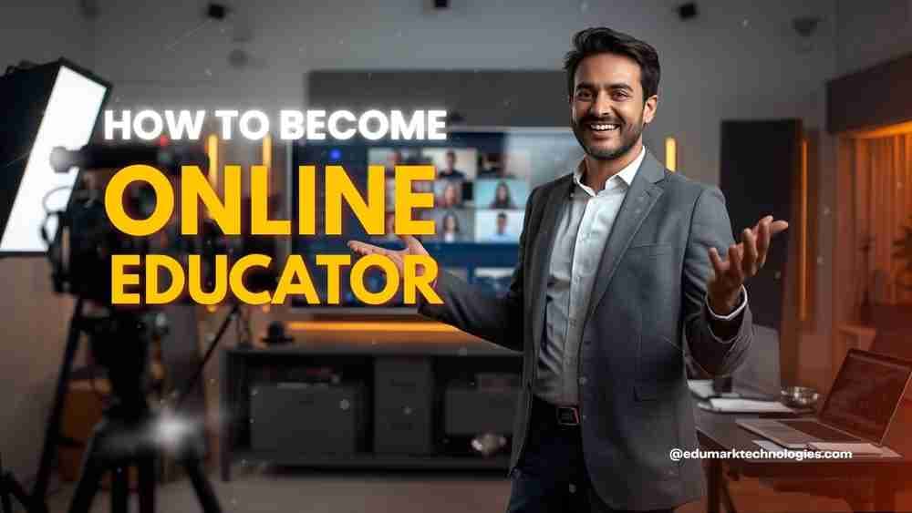 How to Become an Online Educator in India (2026 Guide) | Skills, Setup & Earnings