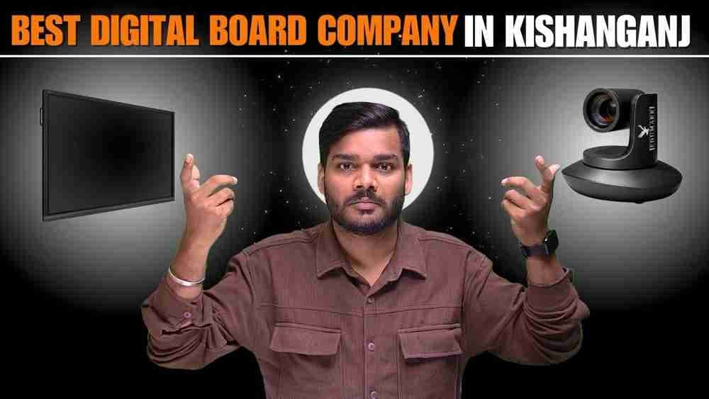 Best Digital Board Company in Kishanganj(Bihar} Edumark Technologies