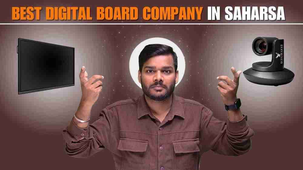 Best Digital Board Company in Saharsa(Bihar} Edumark Technologies