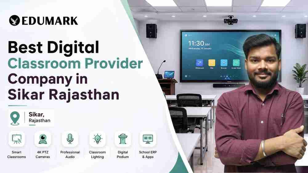 Best Digital Classroom Provider Company in Sikar Rajasthan | Edumark Technologies
